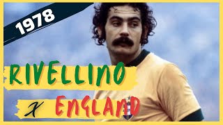 RIVELLINO Vs England 1978  One of the last matches for the Brazilian Team [upl. by Jelene]