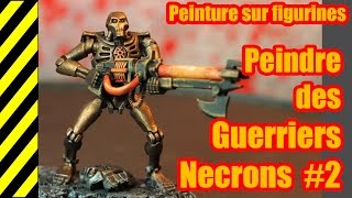 TUTO  Peinture sur figurines  Guerriers Necrons 2 [upl. by Solitta]