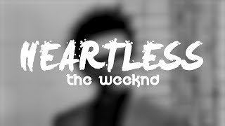 The Weeknd  Heartless Lyrics [upl. by Huttan939]