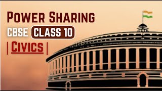 Class 10 Political Science Civics Chapter 1  Power Sharing  CBSE [upl. by Fabi]