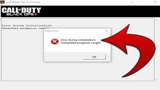 How to Fix quotUnhandled exception caughtquot BO2 PC Error On Windows 10 [upl. by Monty]