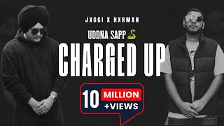 Uddna Sapp Charged Up Official Video  Jxggi  Hxrmxn  G63 Digital  New Punjabi Songs 2023 [upl. by Veljkov869]