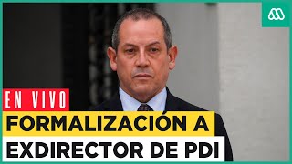 Audiencia de formalización de exdirector de la PDI Sergio Muñoz [upl. by Elaina51]