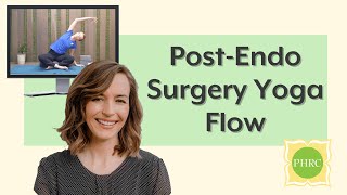 Yoga Flow for Post Laparoscopic Surgery for Endometriosis  Pelvic Health amp Rehabilitation Center [upl. by Gautious]