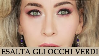 Occhi verdi Ecco come valorizzarli creando un trucco giorno [upl. by Anilatak]