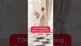 TOP 10 Wedding Dance Songs 2024 ❤️  part 1 weddingdance [upl. by Owain]