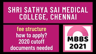 Shri Sathya Sai Medical College Chennai  Fees  Cutoff  Admission [upl. by Roderich]