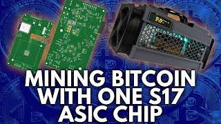 Mining Bitcoin Using One S17 Bitmain Chip [upl. by Nazay]