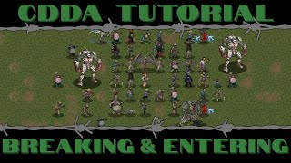 CDDA Tutorial  Breaking and Entering [upl. by Anos]