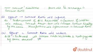 Current ratio of a company is 31 state giving reasons which of the following would improve reduce [upl. by Ahsinnek]