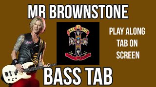 Mr Brownstone  Bass Tab play along tab in video  Guns N Roses [upl. by Bywoods283]