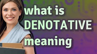 Denotative  meaning of Denotative [upl. by Ad]