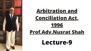 Arbitration amp Conciliation Act1996 Lecture9 [upl. by Oluas]