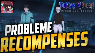 GUIDE REROLL RAPIDE et PROBLEME DE RECOMPENSES Tokyo Ghoul Break The Chains [upl. by Gebhardt]