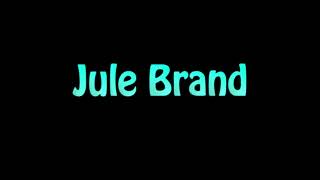 Learn How To Pronounce Jule Brand [upl. by Sylvie]