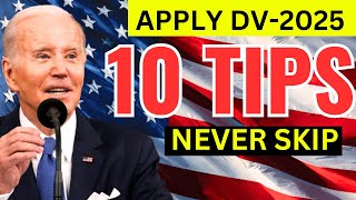 Apply DV2025 Official Site10 Tips for DV2025 Application  DV 2025 Online  US Immigration [upl. by Nivalc]