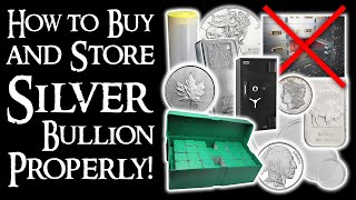 How to Buy and Store Silver Bullion PROPERLY [upl. by Ruella]