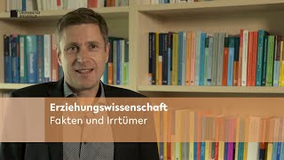 Erziehungswissenschaft Fakten und Irrtümer [upl. by Hofstetter436]