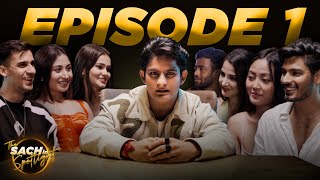 The Sach in Spotlight  Sach ki Fight  Episode 1  Sachin Sharma [upl. by Pappas]