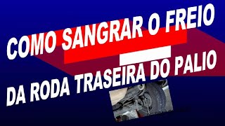 Como sangrar o freio da roda traseira do palio [upl. by Leissam]