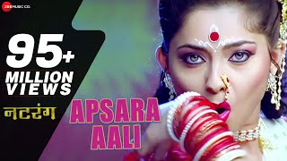 Apsara Aali Full Song  Natarang  Sonalee Kulkarni Ajay Atul  Marathi Songs [upl. by Aiker]