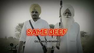 Same Beef SlowedReverb New Song Sidhu MOSE Wala Hm Editz1 [upl. by Ysak]