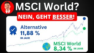 Dieser ETF ist BESSER als der MSCI World [upl. by Tnahs]