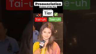 How to pronounce tier correctly pronunciation english urvashirautela marathi uttarakhand [upl. by Modla]