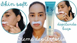 COMO DEPILAR O BUÇO  CREME DEPILATÓRIO PARA O CORPO • SKIN SOFT  AVON [upl. by Alleyne]