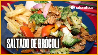 SALTADO DE BRÓCOLI CON POLLO Delicioso 😋  Ciberoteca [upl. by Yssirc499]