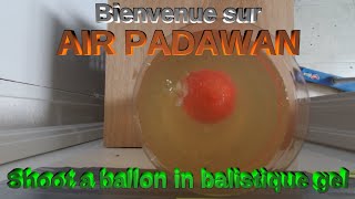 SHOOT A BALLON IN BALISTIQUE GEL [upl. by Rubel]