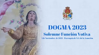 Solemne Función Votiva · DOGMA 2023 [upl. by Doreg]