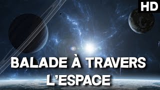 BALADE À TRAVERS LESPACE  REPORTAGE RELAXANT  Documentaire de lUnivers [upl. by Philipps]