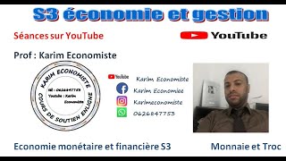 Economie monétaire S3 la monnaie et le troc [upl. by Veedis659]