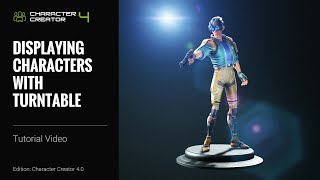 Character Creator 4 Tutorial  Displaying Characters with Turntable [upl. by Schilling]