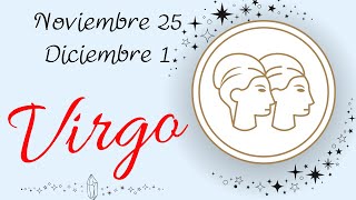 ♍VIRGO quotTendrás LA FUERZA Para Iniciar Un DESAFÍO Tarot Nov 25 Dic 1 [upl. by Anirba]