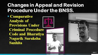 Changes in Appeal and Revision Procedure Under BNSS  Comparative Analysis between CrPC amp BNSS [upl. by Janeta]