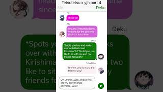 Tetsutetsu x yn text story part 4 [upl. by Tterraj]