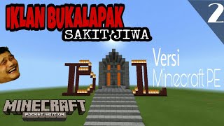 MCPE PARODY INDONESIA  IKLAN BUKALAPAK SAKIT JIWA by OTONG AND FRIENDS [upl. by Allecram]