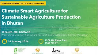 Climate Smart Agriculture for Sustainable Agriculture Production in Bhutan [upl. by Elehcar]