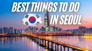 Best Things to Do in Seoul South Korea 2023 [upl. by Eelrihs]