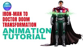 Animation Tutorial Transformation from IronMan to Doctor Doom in Canva [upl. by Haleeuqa314]