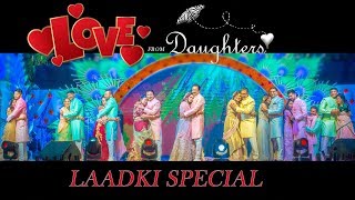 LAADKI SPECIAL PERFORMANCE  ORIGINAL VOICES OF DAUGHTERS [upl. by Kip]