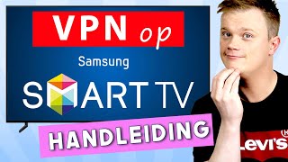 VPN op Samsung smart TV installeren Tizen OS  HANDLEIDING [upl. by Nerissa]