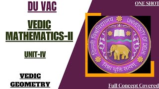 DU VACVEDIC MATHSII UNITIVVEDIC GEOMETRYONE SHOTFULL CONCEPTValue Added Course [upl. by Cyler]