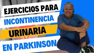 EJERCICIOS PARA EVITAR LA INCONTINENCIA URINARIA EN PARKINSON [upl. by Larimor]