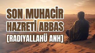 Hazreti Abbas Radıyallahü Anh Efendimizi Kabre İndiren Sahabi [upl. by Onavlis]