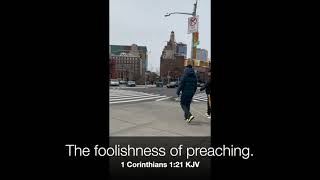 The Foolishness Of Preaching Street Preaching In Brooklyn NY 31223 [upl. by Nneb145]