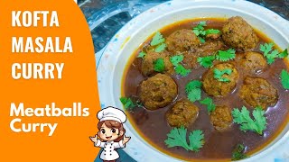 Kofta Curry  Koftay Ka Salan  Meatballs n Curry [upl. by Anigue]