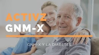 Activz GNMX y la Diabetes [upl. by Franciscka]